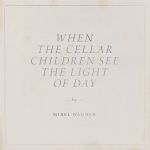Mirel Wagner When the Cellar
